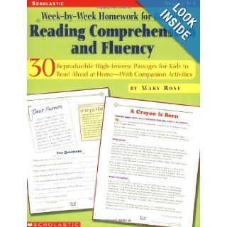 Week by Week Homework for Building Reading Comprehension and Fluency, Grades 3 6: 30 Reproducible, High Interest Passages for Kids to Read Aloud at HomeNWith Companion Activities (0078073271641): Mary Rose: Books