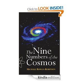 The Nine Numbers of the Cosmos eBook: Michael Rowan Robinson: Kindle Store