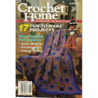 Crochet Home   The Magazine for Creative Crocheters (17 Fun To Make Projects, Number 37, Oct Nov 1993): Books