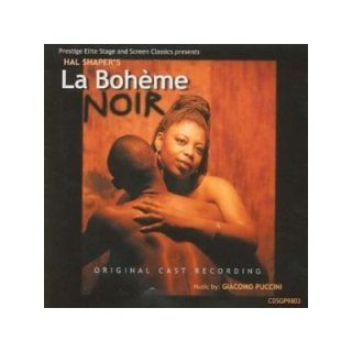 La Boheme Noir   Original Cast Recording   Music By Giacomo Puccini: Music