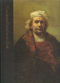 Rembrandt und seine Zeit, Time Life Welt der Kunst Groband, 192 Seiten, eindrucksvolle Bilder, Halbleder: Bücher