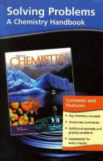 Solving Problems: A Chemistry Handbook (Matter and Change): Author Not Stated: 9780078245367: Books