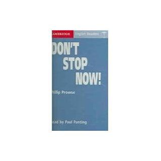 Don't Stop Now! Level 1 Audio Cassette (Cambridge English Readers) (9780521605656): Philip Prowse: Books