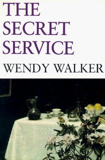 The Secret Service (Sun & Moon Classics): Wendy Walker: 9781557130846: Books