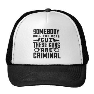 Somebody Call The Cops Hats