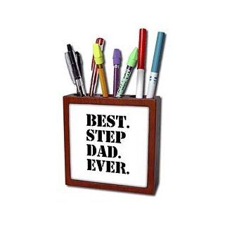 ph_151491_1 InspirationzStore Typography   Best Step Dad Ever   Gifts for family and relatives   stepdad   stepfather   Good for Fathers day   Tile Pen Holders 5 inch tile pen holder  Pencil Holders 