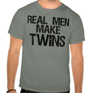 Real men make twins t shirts