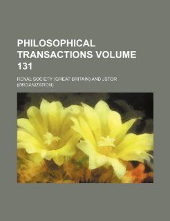 Philosophical transactions Volume 131: Royal Society: 9781236351333: Books