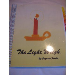 The Light Weigh: Suzanne Fowler: Books
