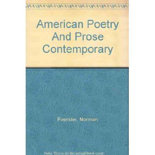 American Poetry And Prose Contemporary Norman Foerster Books