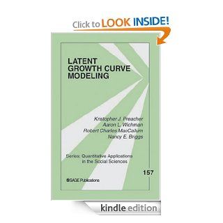 Latent Growth Curve Modeling: 157 (Quantitative Applications in the Social Sciences) eBook: Dr. Nancy E. Briggs: Kindle Store