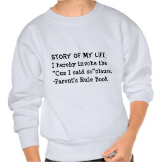Cuz I Said So Parent's Rule Book Sweatshirts