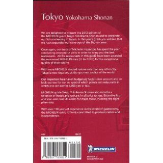 MICHELIN Guide Tokyo Yokohama Shonan 2012: Restaurants & Hotels (Michelin Red Guide Tokyo, Yokohama, Shonan: Restaurants & Hotels): Michelin Travel & Lifestyle: 9782067169821: Books