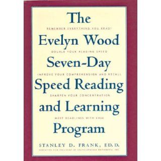 The Evelyn Wood Seven Day Speed Reading and Learning Program (9781566194020): Stanley D. Frank: Books