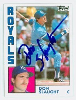 Don Slaught AUTO 1984 Topps #196 Royals: Sports Collectibles