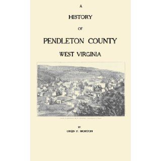 A History of Pendleton County, West Virginia: Books