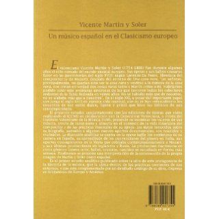 VICENTE MARTIN Y SOLER. UN MUSICO ESPAOL EN EL CLASICISMO E: L.J. WAISMAN: 9788489457355: Books