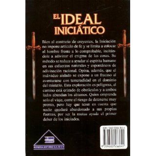 El Ideal Iniciatico (Spanish Edition): Oswald Wirth, Berbera Editores: 9789685566841: Books