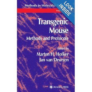 Transgenic Mouse: Methods and Protocols (Methods in Molecular Biology, Vol. 209): Marten H. Hofker, Jan Deursen: 9780896039155: Books