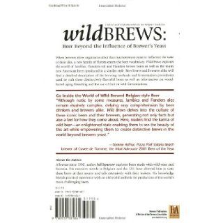 Wild Brews: Culture and Craftsmanship in the Belgian Tradition: Jeff Sparrow: 9780937381861: Books