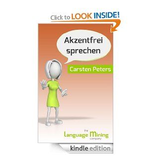 Akzent frei sprechen (German Edition) eBook: Carsten Peters: Kindle Store