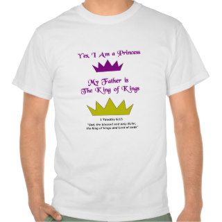 Yes, I Am A Princess T Shirts