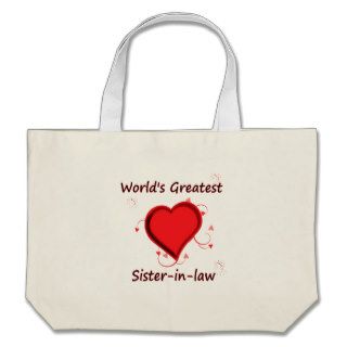World's Greatest sister in law Bags