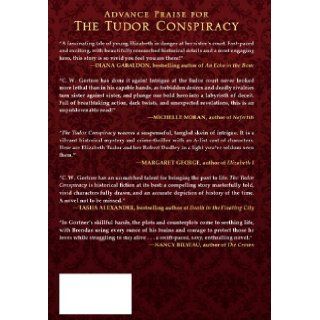 The Tudor Conspiracy A Novel C. W. Gortner 9781250042774 Books