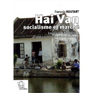 Hai Van, socialisme et marché (French Edition): 9782846540490: Books