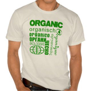 Organic in Many Languages Shirt