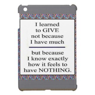 GIFT Positive Wisdom   Encourage giving for causes iPad Mini Covers