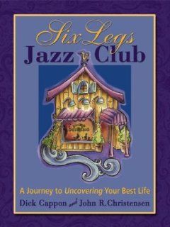 Six Legs Jazz Club: Dick Cappon, John R. Christensen: 9781894439138: Books
