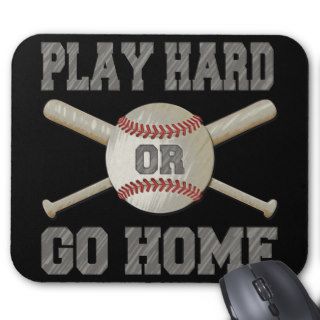 Play Hard or Go Home Mousepad