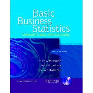Basic Business Statistics: Concepts and Applications (10th Edition) (9780131536869): Mark L. Berenson, David M. Levine, Timothy C. Krehbiel: Books