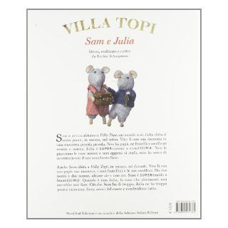 Villa topi. Sam e Julia: Tom Bouwer Karina Schaapman: 9788865261385: Books