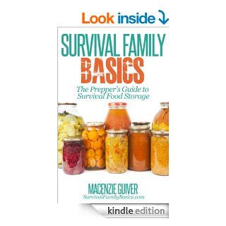 The Prepper's Guide to Survival Food Storage (Survival Family Basics   Preppers Survival Handbook Series) eBook: Macenzie Guiver: Kindle Store