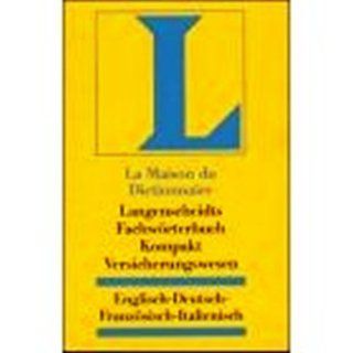 Langenscheidt English French German and Italian Dictionary of Insurance (Multilingual Edition): Francesca Gregory: 9780828809689: Books