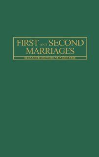 First and Second Marriages (Changing Issues in the Family) (9780275924010): Suzanne K. Steinmetz: Books