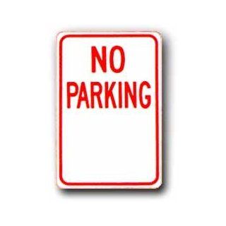 Custom 12"X18" metal sign. No Parking, Sign MaterialE.G. Reflective on Aluminum  Business And Store Signs 