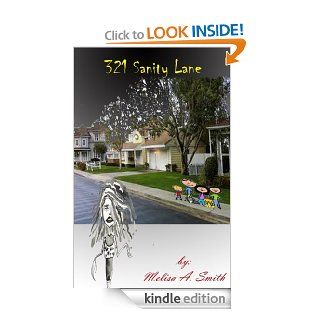 321 Sanity Lane eBook: Melisa A. Smith: Kindle Store