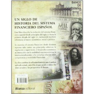 Un siglo de historia del Sistema Financiero Espaol: Pablo Martn Acea Luis Malo de Molina : 9788420653129: Books