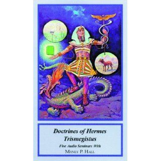 Doctrines of Hermes Trismegistus: Manly P. Hall: 9780893140458: Books