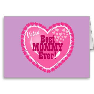 Best Mommy EVER! Greeting Card