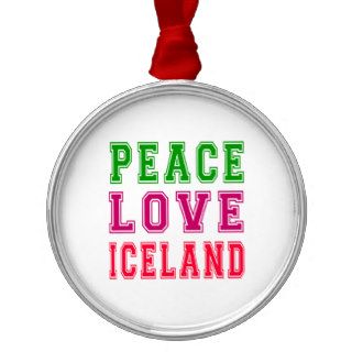 Peace Love Iceland Christmas Ornaments