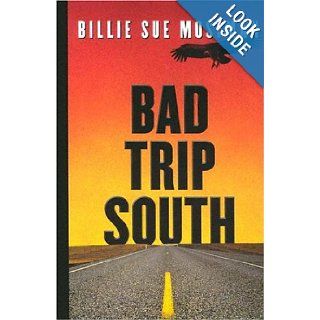 Five Star First Edition Mystery   Bad Trip South: Billie Sue Mosiman: 9781594141058: Books