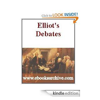 Elliot Debates eBook Elliot Kindle Store