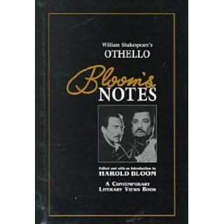 Othello (Bloom's Notes): William Shakespeare, Harold Bloom: 9780791040720: Books