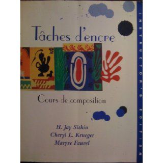 Taches D'encre First Edition Instructor's Edition: H. JAY SISKIN; CHERYL L. KRUEGER; MARYSE FAUVEL: 9780669327083: Books