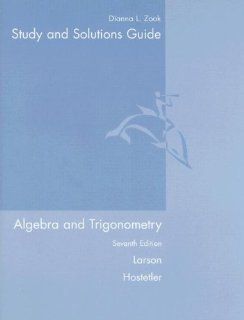 Study and Solutions Guide for Algebra and Trigonometry: Dianna L. Zook: 9780618643233: Books