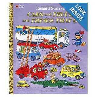 Richard Scarry's Cars and Trucks and Things That Go: Richard Scarry: 9780307157850: Books